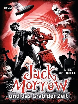 cover image of Jack Morrow und das Grab der Zeit